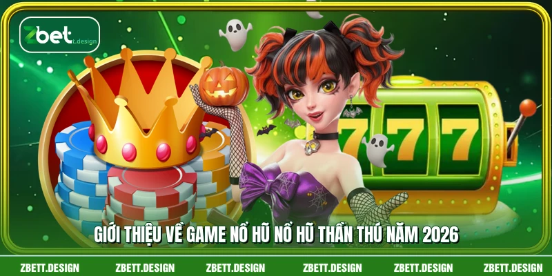 Giới thiệu về game nổ hũ nổ hũ Thần Thú năm 2026