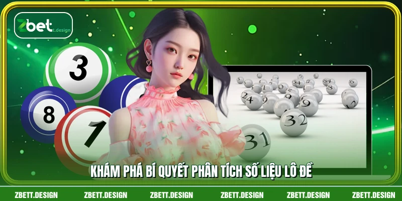 Khám phá bí quyết phân tích số liệu lô đề